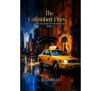 The Unfinished Ones: The Holiness of the Ordinary Part II