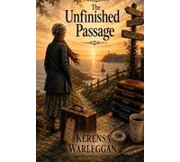 The Unfinished Passage: Poetry Anthology Charting a Life