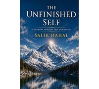 THE UNFINISHED SELF: A Journey towards Self-Discovery