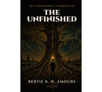 The Unfinished (The Inheritance Chronicles)
