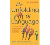 The Unfolding Of Language: The Evolution of Mankind`s greatest Invention