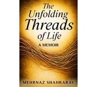 The Unfolding Threads of Life