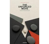The Unforced Move: Sun Tzu's Strategy for Work, Conflict, and Everyday Life