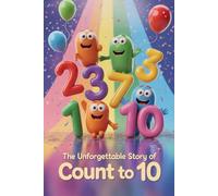 The Unforgettable Story Of Count To 10
