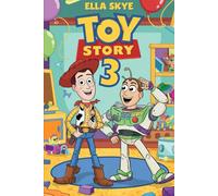 The Unforgettable Story Of Toy Story 3