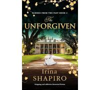 The Unforgiven: Gripping and addictive historical fiction: 3 (Echoes from the Past)