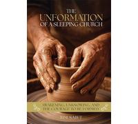 The Unformation of The Sleeping Church: Awakening, unknowing, and the courage to be informed