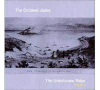 The Unfortunate Rake, Vol. 1 by Crooked Jades