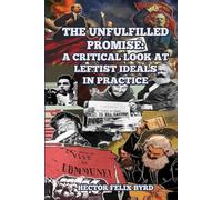 The Unfulfilled Promise: A Critical Look at Leftist Ideals in Practice