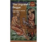 The Ungrateful Beggar: The Author's Journal, 1892-1895