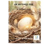 The Unhatched Egg: In Mother's Nest