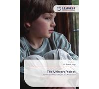 The Unheard Voices: Children in Need of Care and Protection