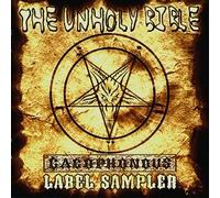 The Unholy Bible - Unholy Bible: the Cacophonous Label Sampler