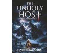 The Unholy Host: A Winter Possession Tale
