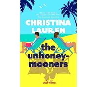 The unhoneymooners: the TikTok sensation! Escape to paradise with this hilarious and feel good romantic comedy