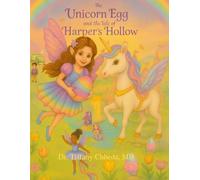 The Unicorn Egg and the Tale of Harper’s Hollow