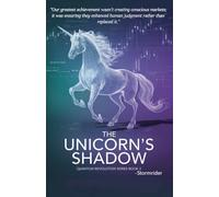 The Unicorn’s Shadow: 2 (Quantum Revolution)