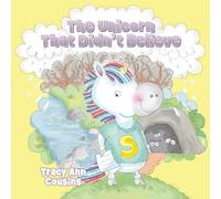 The Unicorn That Didn't Believe