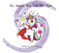 The Unicorn That Lost Her Magic