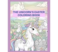 The Unicorn's Easter Coloring Book