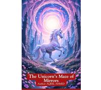 The Unicorn's Maze of Mirrors