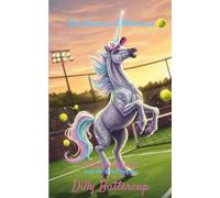 The Unicorns of Whimsica: Wildewhistle and the Gold Trophy