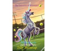 The Unicorns of Whimsica: Wildewhistle and the Gold Trophy