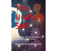 The Unified Self: How Helping, Learning, and Teaching Elevate the Collective Whole