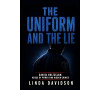 The Uniform and the Lie: Daniel Holtzclaw, abuse of power and hidden crimes (BEHIND THE BADGE)
