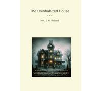The Uninhabited House (Classic Books)