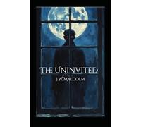 The Uninvited
