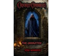 THE UNINVITED (CROOKED CHRONICLES)