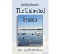 The Uninvited Season