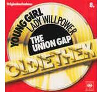THE UNION GAP - Young Girl/Lady Willpower(7" Vinyl Single)(Oldiethek 8)(CBS 650463-7)