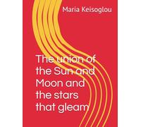 The union of the Sun and Moon and the stars that gleam (Food for human butterflies)