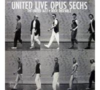 The United Jazz + Rock Ensemble - United Live Opus Sechs