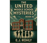 The United Middle School Mysteries Book 10
