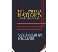 The United Nations and Its Global Role