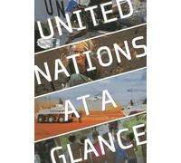 The United Nations at a Glance