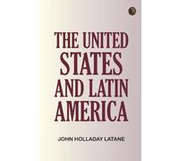 The United States and Latin America