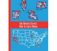 The United States Map & Fact Book: Activity Book with Interesting Facts, Maps and Trivia Quiz
