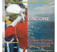 The United States Marine Drum & Bugle Corps - The Commandant's Own ~ Encore ~ US Marine Drum & Bugle Corps (UK Import)