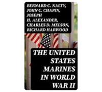 The United States Marines In World War Ii (ebook)