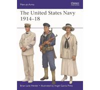 The United States Navy 1914-18: 565 (Men-at-Arms)