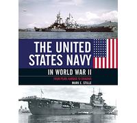 La Marina de los Estados Unidos en la Segunda Guerra Mundial – De Pearl Harbor a Okinawa