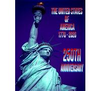 The United States of America 250th Anniversary Novelty Notebook - Statue of Liberty 1776 - 2026: 8.5" X 11" 140 Pages Wide Ruled Paperback