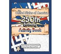 The United States of America 250th Birthday Activity Book: Easy to Read Print about the American Semiquincentennial | 8.5x11 inches | Word Search, ... | Gift for Students, Learners, and Relaxation