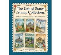 The United States Stamp Collection: 50 State-Inspired Scenes to Color and Explore