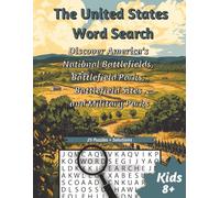 The United States Word Search: Discover America's National Battlefields, Battlefield Parks, Battlefield Sites and Military Parks