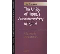 The Unity of Hegel's ""Phenomenology of Spirit: A Systematic Interpretation (Studies in Phenomenology and Existential Philosophy)